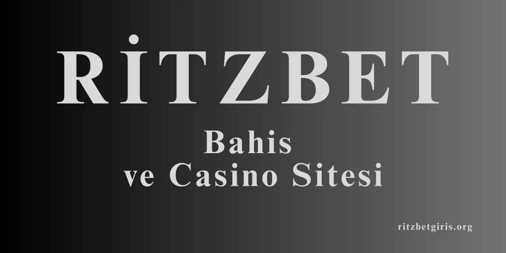 Ritzbet Bahis ve Casino Sitesi Güncel Giriş Adresi